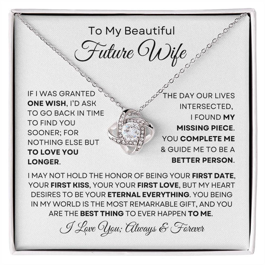 To My Beautiful Future Wife - Best Thing To Ever Happen To Me - Love Knot Necklace