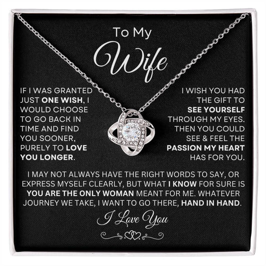 To My Wife - The Only Woman Meant For Me - Love Knot Necklace